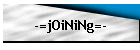 -=jOiNiNg=-