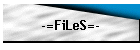 -=FiLeS=-