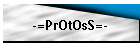 -=PrOtOsS=-
