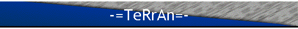 -=TeRrAn=-